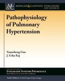Gao / Raj / Granger |  Pathophysiology of Pulmonary Hypertension | Buch |  Sack Fachmedien