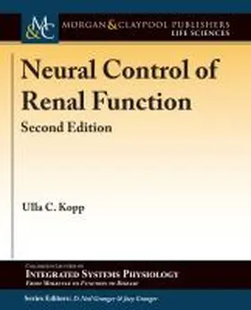 Kopp / Granger |  Neural Control of Renal Function, Second Edition | Buch |  Sack Fachmedien