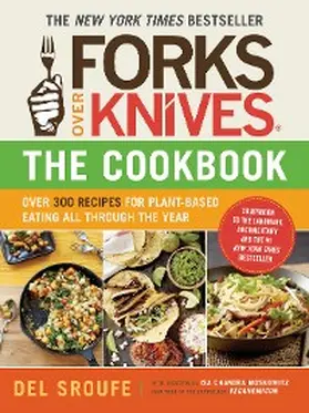 Sroufe |  Forks Over Knives - The Cookbook | eBook | Sack Fachmedien