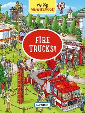 Walther |  My Big Wimmelbook® - Fire Trucks! | eBook | Sack Fachmedien