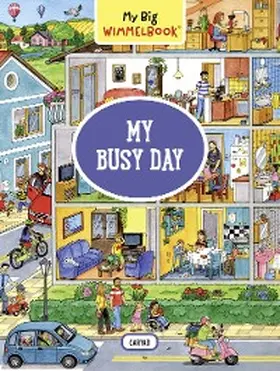 Caryad |  My Big Wimmelbook® - My Busy Day: A Look-and-Find Book (Kids Tell the Story) (My Big Wimmelbooks) | eBook | Sack Fachmedien