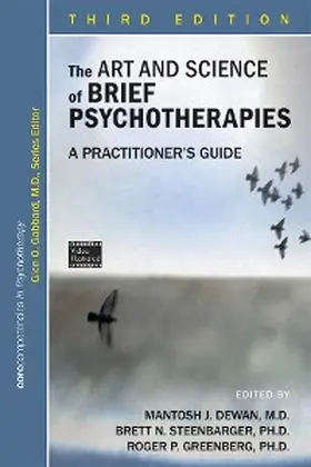Dewan / Steenbarger / Greenberg |  The Art and Science of Brief Psychotherapies | eBook | Sack Fachmedien