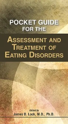Lock |  Pocket Guide for the Assessment and Treatment of Eating Disorders | eBook | Sack Fachmedien