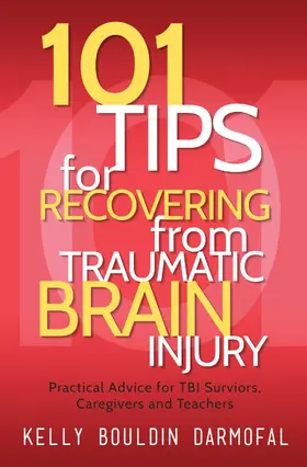 Darmofal |  101 Tips for Recovering from Traumatic Brain Injury | eBook | Sack Fachmedien