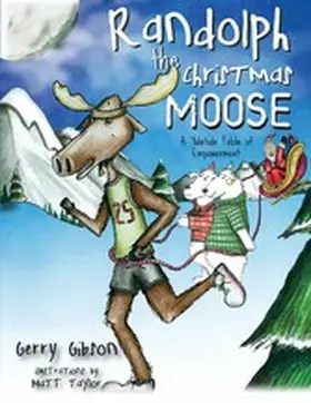 Gibson |  Randolph the Christmas Moose | eBook | Sack Fachmedien