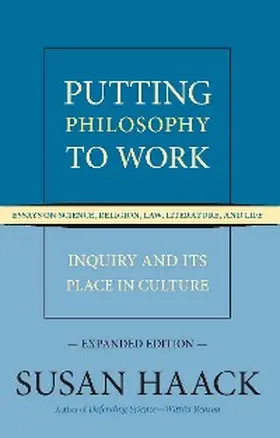 Haack |  Putting Philosophy to Work | eBook | Sack Fachmedien