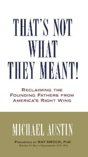 Austin |  That's Not What They Meant! | eBook | Sack Fachmedien