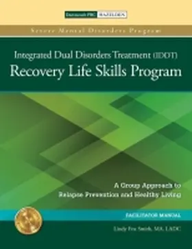 Smith |  The Integrated Dual Disorders Treatment (IDDT) Recovery Life Skills Program, Set | Buch |  Sack Fachmedien