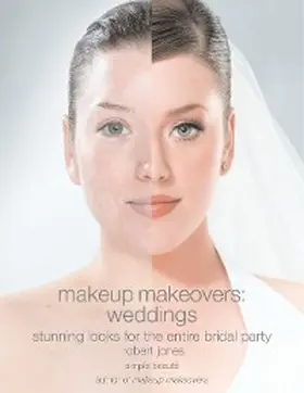 Jones |  Makeup Makeovers: Weddings | eBook | Sack Fachmedien
