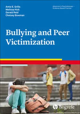 Holt / Grills / Bowman |  Bullying and Peer Victimization | eBook | Sack Fachmedien