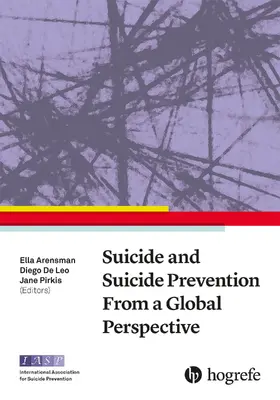 Arensman / De Leo / Pirkis | Suicide and Suicide Prevention From a Global Perspective | E-Book | sack.de