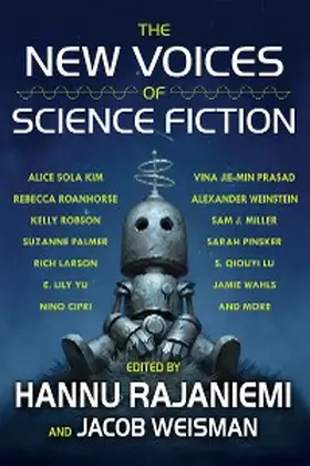 Rajaniemi / Weisman |  New Voices of Science Fiction | eBook | Sack Fachmedien