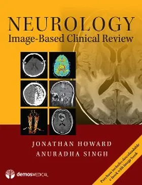Howard / Singh |  Neurology Image-Based Clinical Review | eBook | Sack Fachmedien