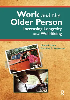 Hunt / Wolverson |  Work and the Older Person | Buch |  Sack Fachmedien