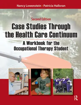 Lowenstein / Halloran |  Case Studies Through the Health Care Continuum | Buch |  Sack Fachmedien