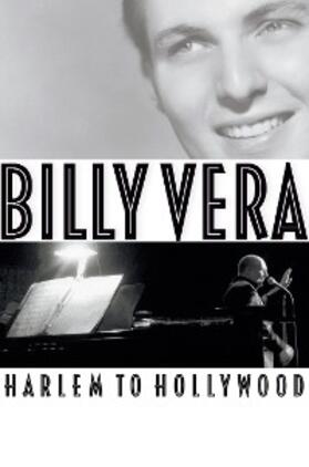 Vera |  Billy Vera: Harlem to Hollywood | eBook | Sack Fachmedien