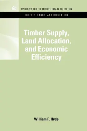 Hyde |  Timber Supply, Land Allocation, and Economic Efficiency | Buch |  Sack Fachmedien