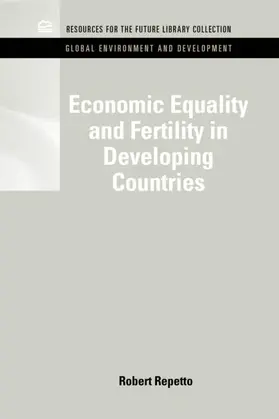 Repetto | Economic Equality and Fertility in Developing Countries | Buch | 978-1-61726-043-8 | sack.de
