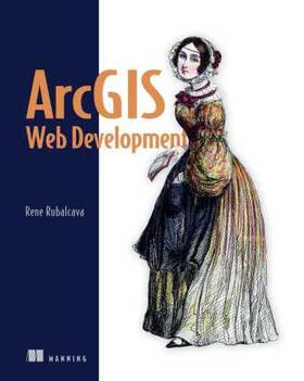 Rubalcava |  ArcGIS Web Development | Buch |  Sack Fachmedien