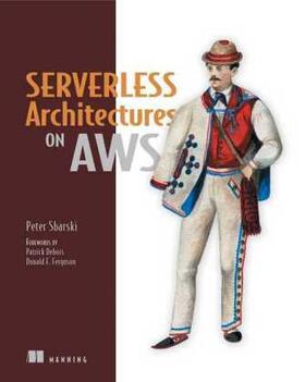 Sbarski / Kroonenburg |  Serverless Architectures on AWS | Buch |  Sack Fachmedien