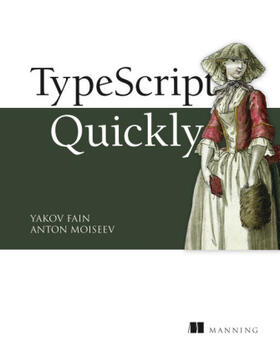 Moiseev / Fain |  TypeScript Quickly | Buch |  Sack Fachmedien