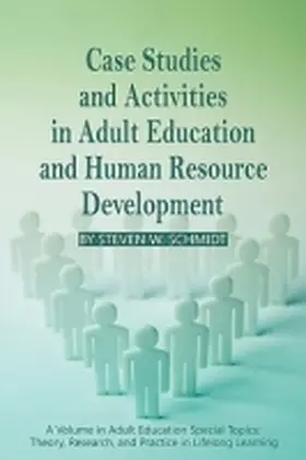 Schmidt |  Case Studies and Activities in Adult Education and Human Resource Development (PB) | Buch |  Sack Fachmedien