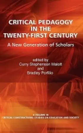 Malott / Porfilio |  Critical Pedagogy in the Twenty-First Century | Buch |  Sack Fachmedien