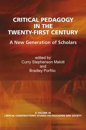 Malott / Porfilio |  Critical Pedagogy in the Twenty-First Century | eBook | Sack Fachmedien