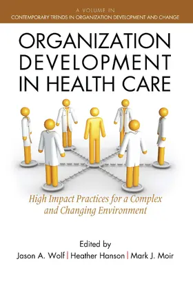 Wolf / Hanson |  Organization Development in Healthcare | eBook | Sack Fachmedien