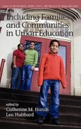 Hands / Hubbard |  Including Families and Communities in Urban Education | Buch |  Sack Fachmedien