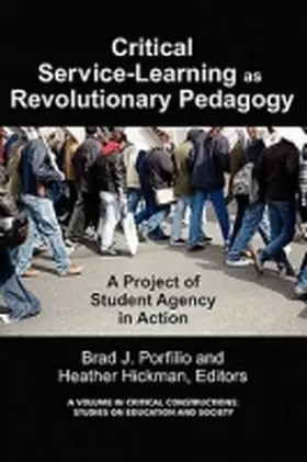 Porfilio / Hickman |  Critical-Service Learning as a Revolutionary Pedagogy | Buch |  Sack Fachmedien
