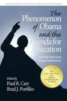 Carr / Porfilio | The Phenomenon of Obama and the Agenda for Education | Buch | 978-1-61735-450-2 | sack.de
