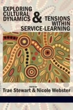 Stewart / Webster |  Exploring Cultural Dynamics and Tensions Within Service-Learning | Buch |  Sack Fachmedien