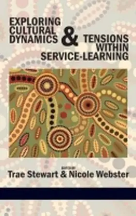 Stewart / Webster |  Exploring Cultural Dynamics and Tensions Within Service-Learning (Hc) | Buch |  Sack Fachmedien