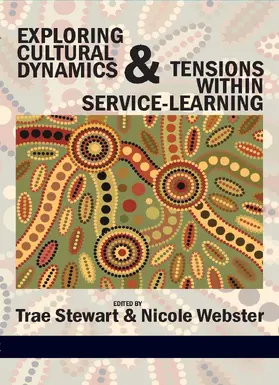 Stewart / Webster / Trae |  Exploring Cultural Dynamics and Tensions Within Service-Learning | eBook | Sack Fachmedien