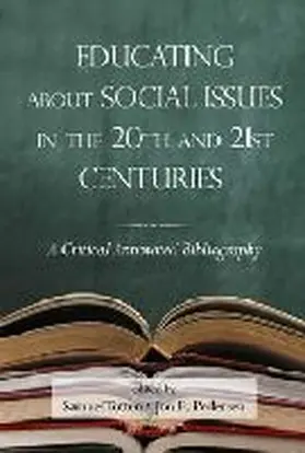 Totten / Pedersen |  Educating about Social Issues in the 20th and 21st Centuries | Buch |  Sack Fachmedien