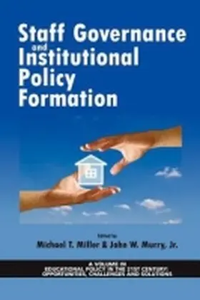 Murry / Miller | Staff Governance and Institutional Policy Formation | Buch | 978-1-61735-599-8 | sack.de