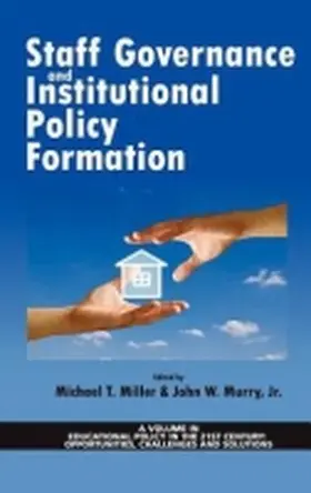 Murry / Miller |  Staff Governance and Institutional Policy Formation (Hc) | Buch |  Sack Fachmedien