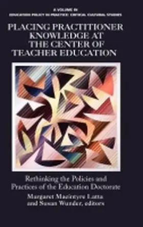 Latta / Wunder |  Placing Practitioner Knowledge at the Center of Teacher Education (Hc) | Buch |  Sack Fachmedien