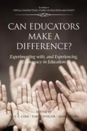 Carr / Zyngier / Pruyn |  Can Educators Make a Difference? Experimenting with and Experiencing, Democracy in Education | Buch |  Sack Fachmedien