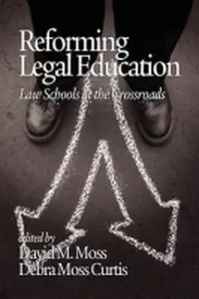 Moss / Curtis |  Reforming Legal Education | Buch |  Sack Fachmedien