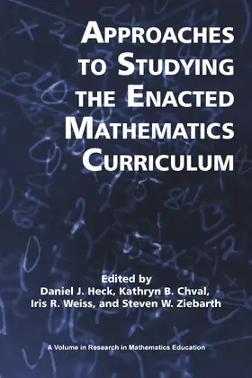 Heck / Chval |  Approaches to Studying the Enacted Mathematics Curriculum | eBook | Sack Fachmedien