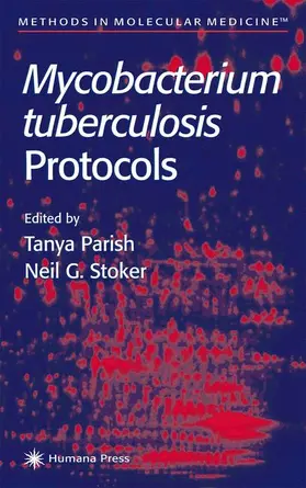 Parish / Stoker |  Mycobacterium Tuberculosis Protocols | Buch |  Sack Fachmedien