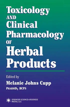 Cupp |  Toxicology and Clinical Pharmacology of Herbal Products | Buch |  Sack Fachmedien