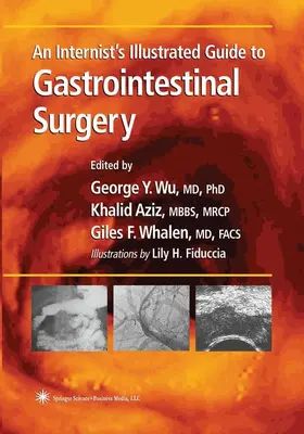 Wu |  An Internist's Illustrated Guide to Gastrointestinal Surgery | Buch |  Sack Fachmedien