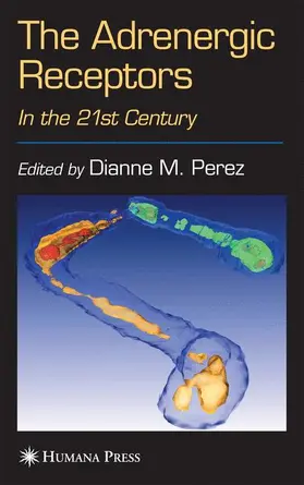 Perez |  The Adrenergic Receptors | Buch |  Sack Fachmedien