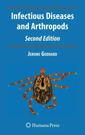 Goddard |  Infectious Diseases and Arthropods | Buch |  Sack Fachmedien