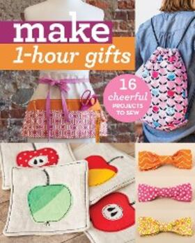Wikman / Wrigley / Abegg |  Make 1-Hour Gifts | eBook | Sack Fachmedien