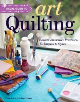 Conner |  Visual Guide to Art Quilting | eBook | Sack Fachmedien