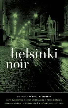 Hiltunen / Lehtolainen / Ala-Harja |  Helsinki Noir | eBook | Sack Fachmedien